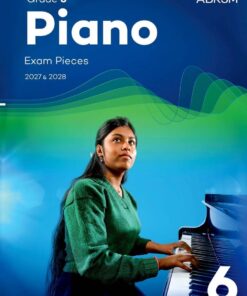 Piano Exam Pieces 2027 & 2028, Abrsm Grade 6
